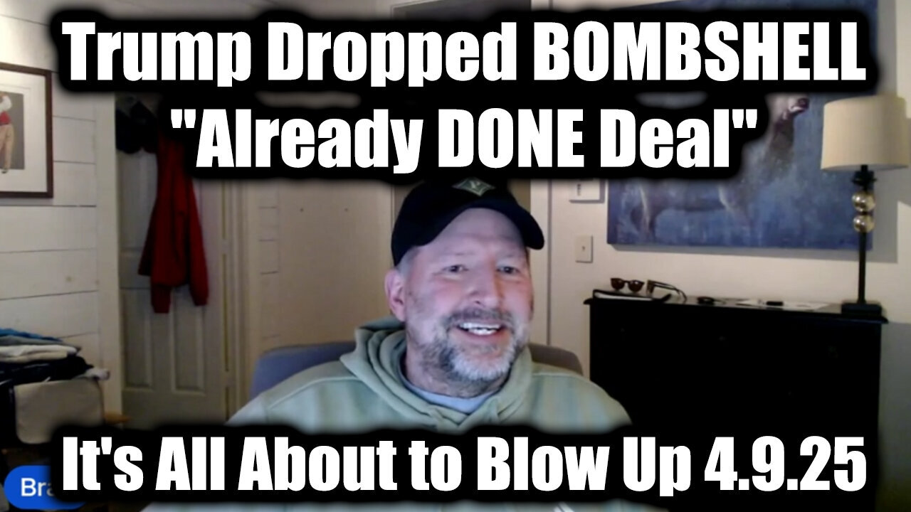 Trump Just Dropped BOMBSHELL "Already DONE Deal" - Brad Barton SHOCKING News 4.9.25