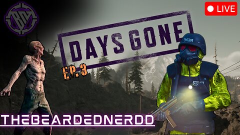 🔴LIVE- Days Gone | EP.3 main quests [!socials]