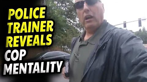 LEO Trainer Reveals How Cops REALLY View the Public: "I Can do ANYTHING I Want!"