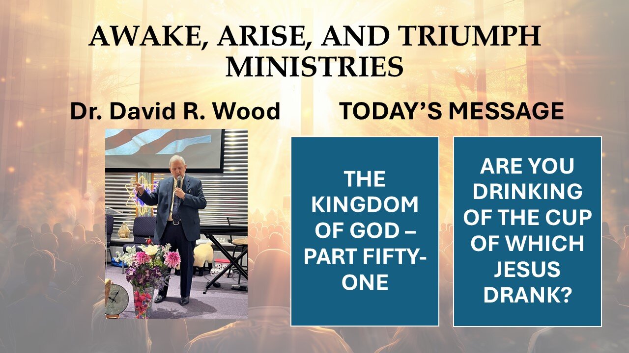 THE KINGDOM OF GOD - PART FIFTY-ONE