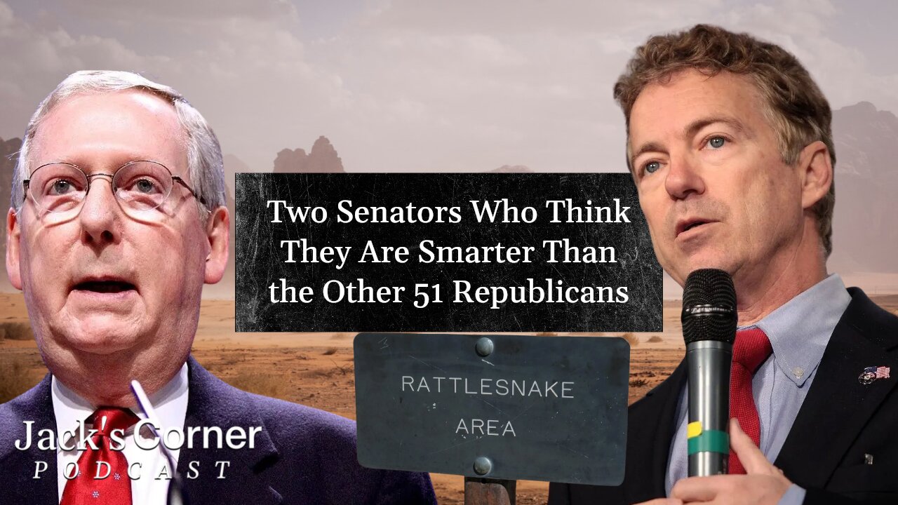 Mitch McConnell and Rand Paul: Thorns In Trump’s Side | Jack’s Corner | Ep. 22