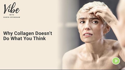 Why Collagen Doesn't Do What You Think