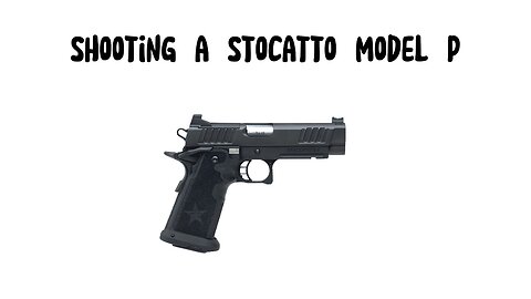 shooting a Stoccato model P