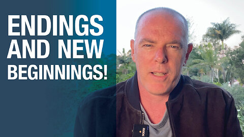 Endings & new beginnings
