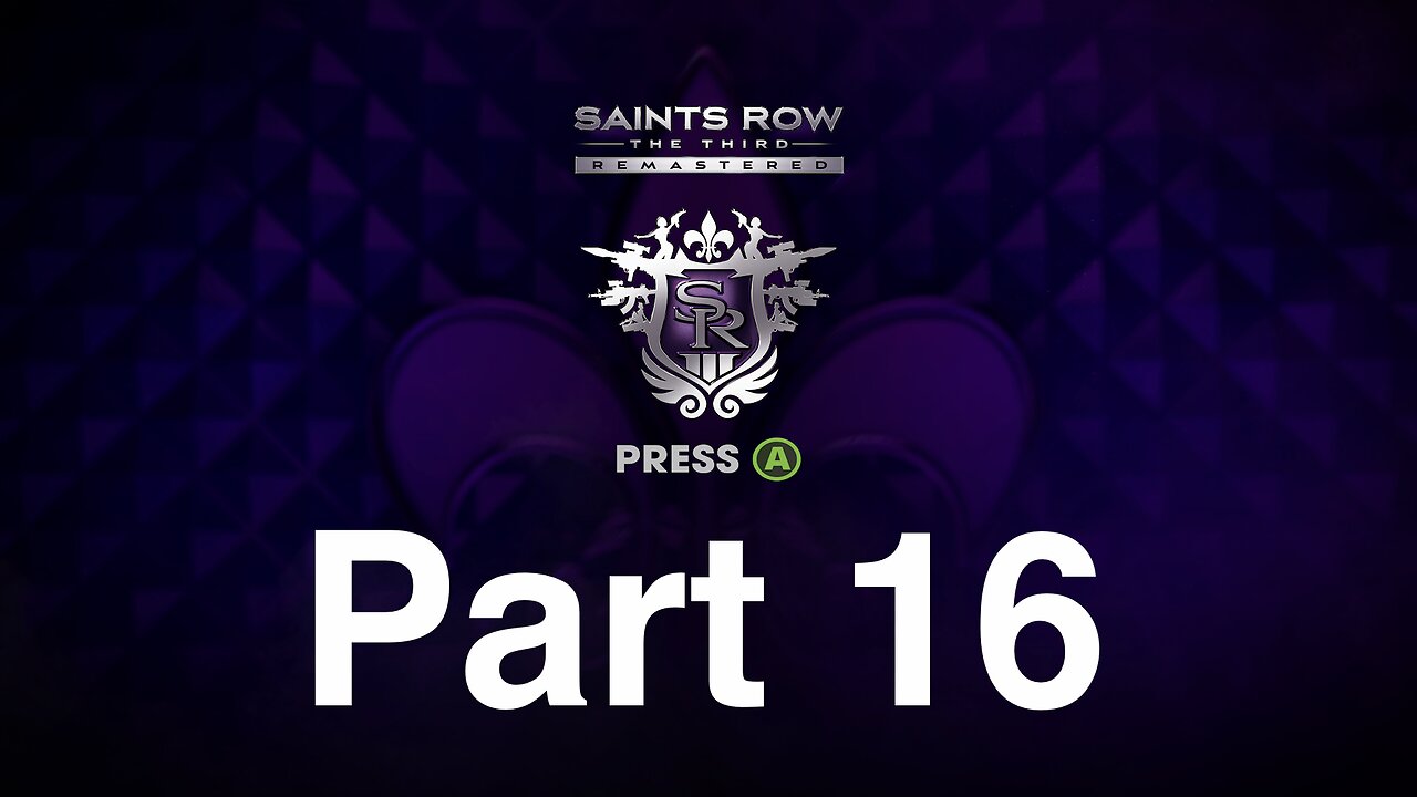 Saints Row The Third Remastered Part 16
