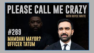 Mamdani Next Mayor of New York City? | EP #289 | Officer Tatum & The RJC | Royce White