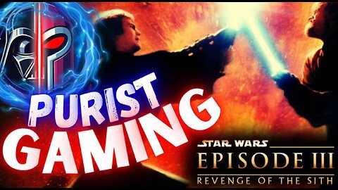 PURIST Gaming | Revenge of the Sith Part 3