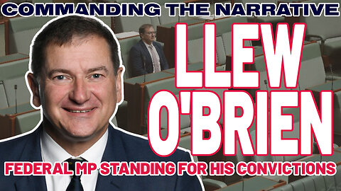 LLEW O'BRIEN MP - Federal MP for Wide Bay Standing for His Convictions – CtN119