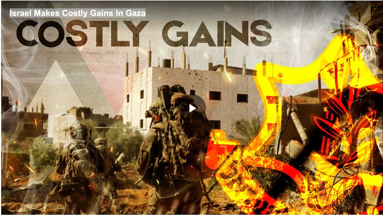 "Costly Gains for Israel in Gaza"