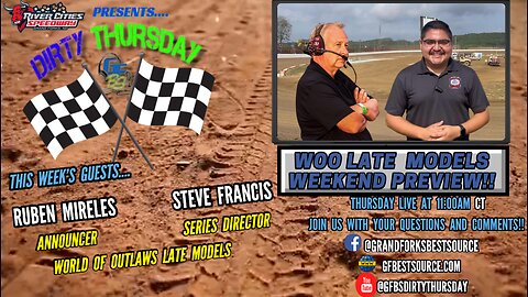 RCS DIRTY THURSDAY - w/World of Outlaws LM Announcer, Ruben Mireles & Director, Steve Francis