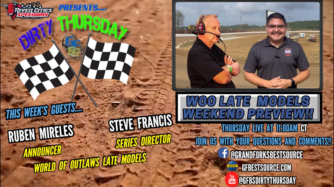 RCS DIRTY THURSDAY - w/World of Outlaws LM Announcer, Ruben Mireles & Director, Steve Francis