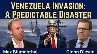 Max Blumenthal: Venezuela Invasion - A Predictable Disaster