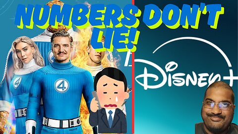 Fantastic Four FLOP Gets Worse - Disney+ Streaming Numbers CONFIRM Disaster!