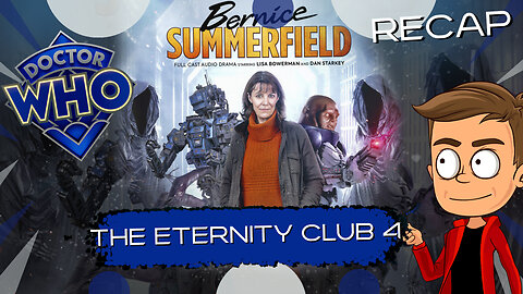 The New Adventures of Bernice Summerfield TEC4 Liturgy of Death Animated Recap