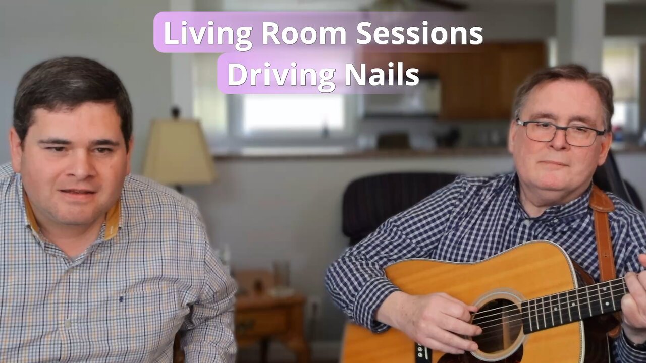 Living Room Sessions – Driving Nails