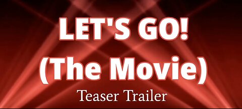 LET'S GO! (The Movie) [Teaser Trailer]