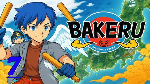 Cue the Training Montage || Bakeru #7 FINALE! (Azure)