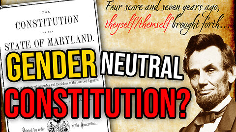 Gender-Neutral Constitution | Dumbest Bill in America