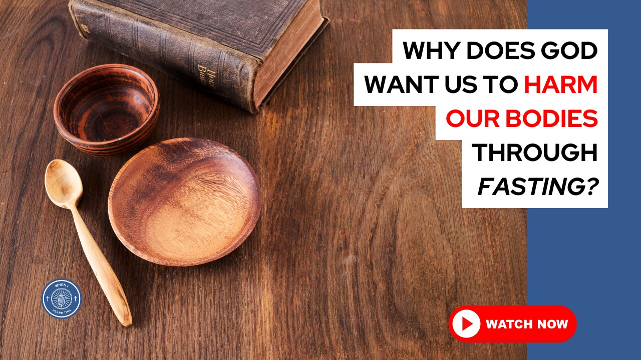 Why does God want us to harm our bodies through fasting?