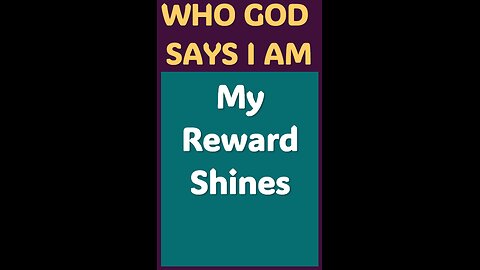MY REWARD SHINES #wordofgod #Jesus #God #power #strength #love #help #hope #faith #blessings #free
