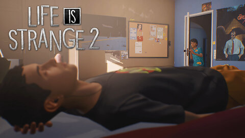 Life is Strange 2: [EP3] Flashback - [P1]