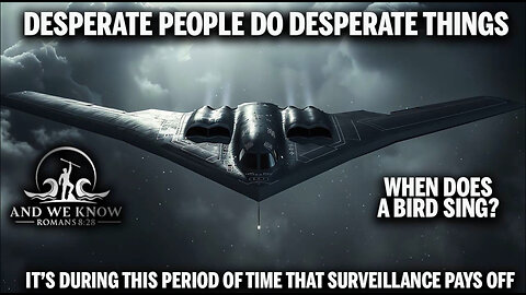AWK: MI TEAM, Desperate People do Desperate things, FLY[RR]FLY, When does a BIRD SING? BOOM. Pray!