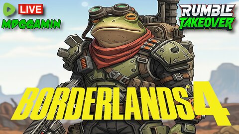 🔴LIVE - Borderlands 4 - Christ Is King Wake Up Pray Up - #RumbleTakeover