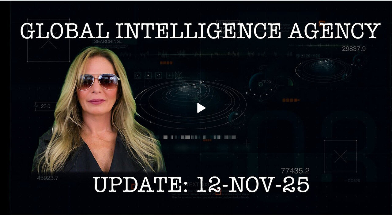 GLOBAL INTELLIGENCE AGENCY REPORT 12–NOV-25