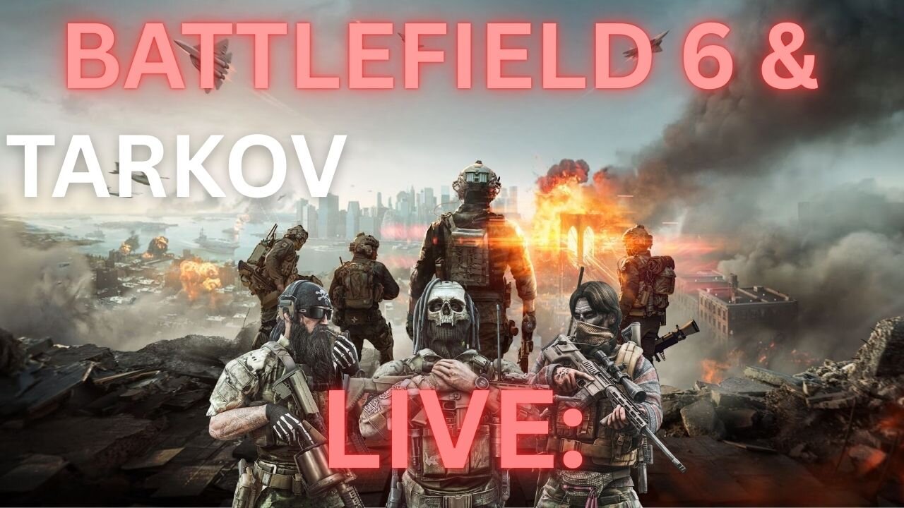 BATTLEFIELD 6 OPEN BETA/ THEN TARKOV TRADER GRIND