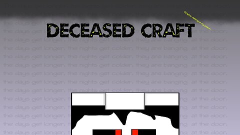 Deceased Craft (part 3) Can't think of a good title