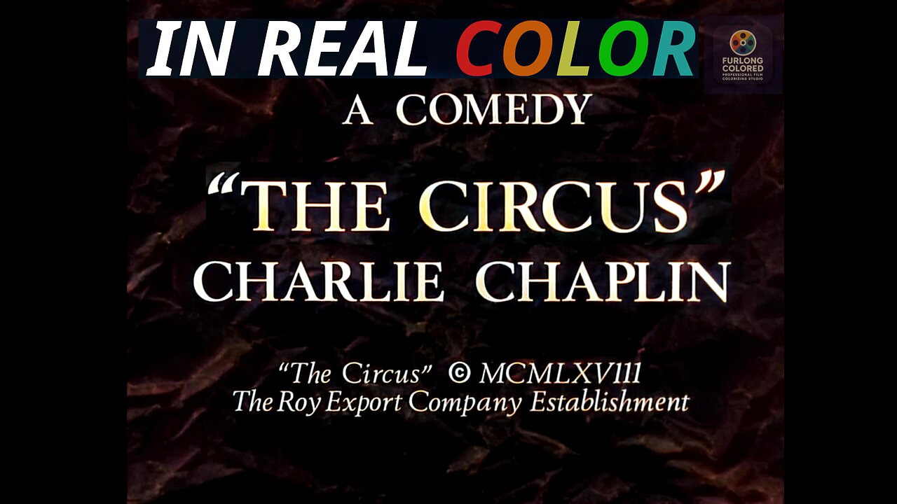 🎪 The Circus (1928) — Charlie Chaplin — In Real Color — 1080p Full Movie