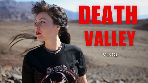 Death Valley Vlog with Meg & Jens