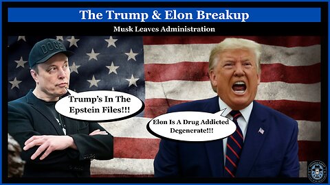The Trump & Elon Breakup