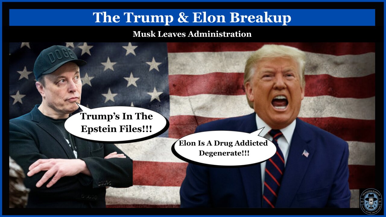 The Trump & Elon Breakup