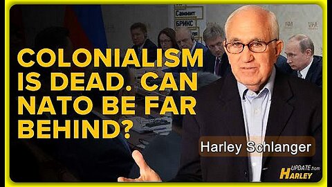 Colonialism is dead. Can NATO be far behind❓ • Harley Schlanger (Schiller Institute) •🕞13.5 mins