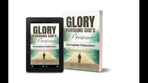 Glory Pursuing God's Presence (Complete Collection): Revealing Secrets - Overview