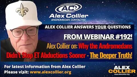 Alex Collier on Why the Andromedans Didn’t Stop ET Abductions Sooner - The Deeper Truth!