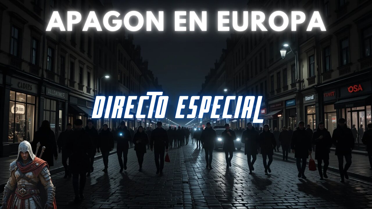 🔴 APAGON EN EUROPA DIRECTO ESPECIAL CON EZIO AUDITORE