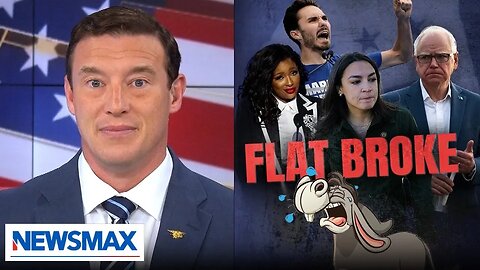 Carl Higbie: Democrats are broke, a donation to that Party isn't a good ROI