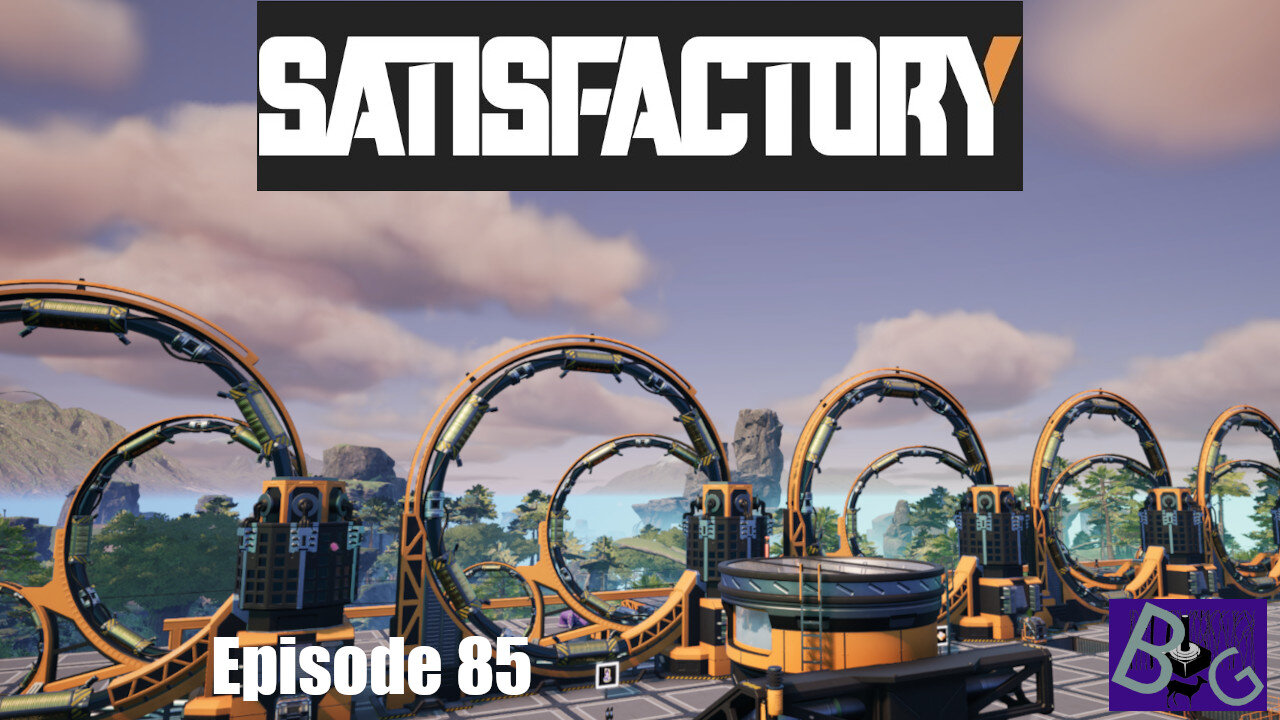 Satisfactory 1.0 Playthrough Episode 85 (pt 2)