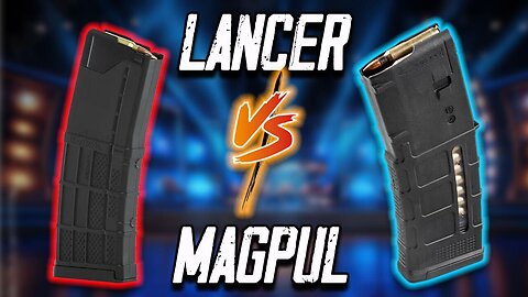 Magpul vs Lancer Mags