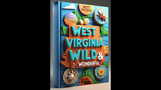 West Virginia Wild & Wonderful