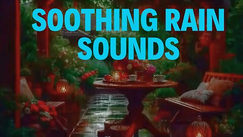 Soothing Rain Sounds