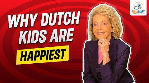 THE HAPPIEST KIDS AND WHY - The Netherlands