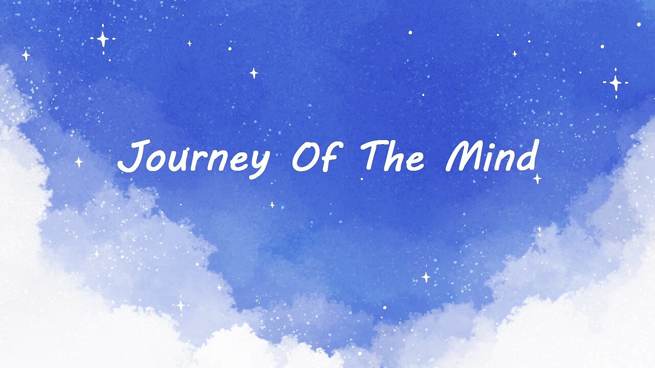 Journey Of The Mind