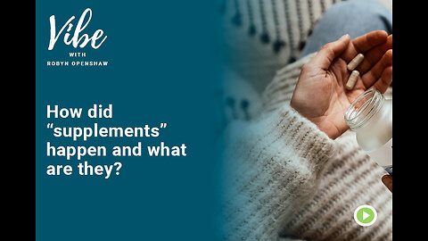 Ep. 341: How did “supplements” happen and what are they?