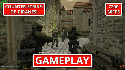 Counter-Strike: Gameplay: de_piranesi - (PC HD) [720p30FPS]