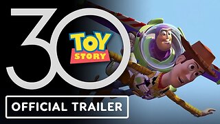 Toy Story - Official 30th Anniversary Trailer