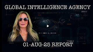 01-AUG-25 GLOBAL INTELLIGENCE AGENCY REPORT