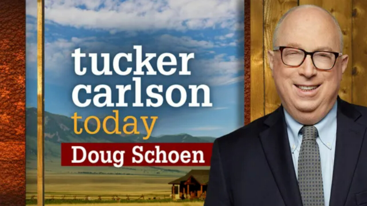 Doug Schoen | Tucker Carlson Today